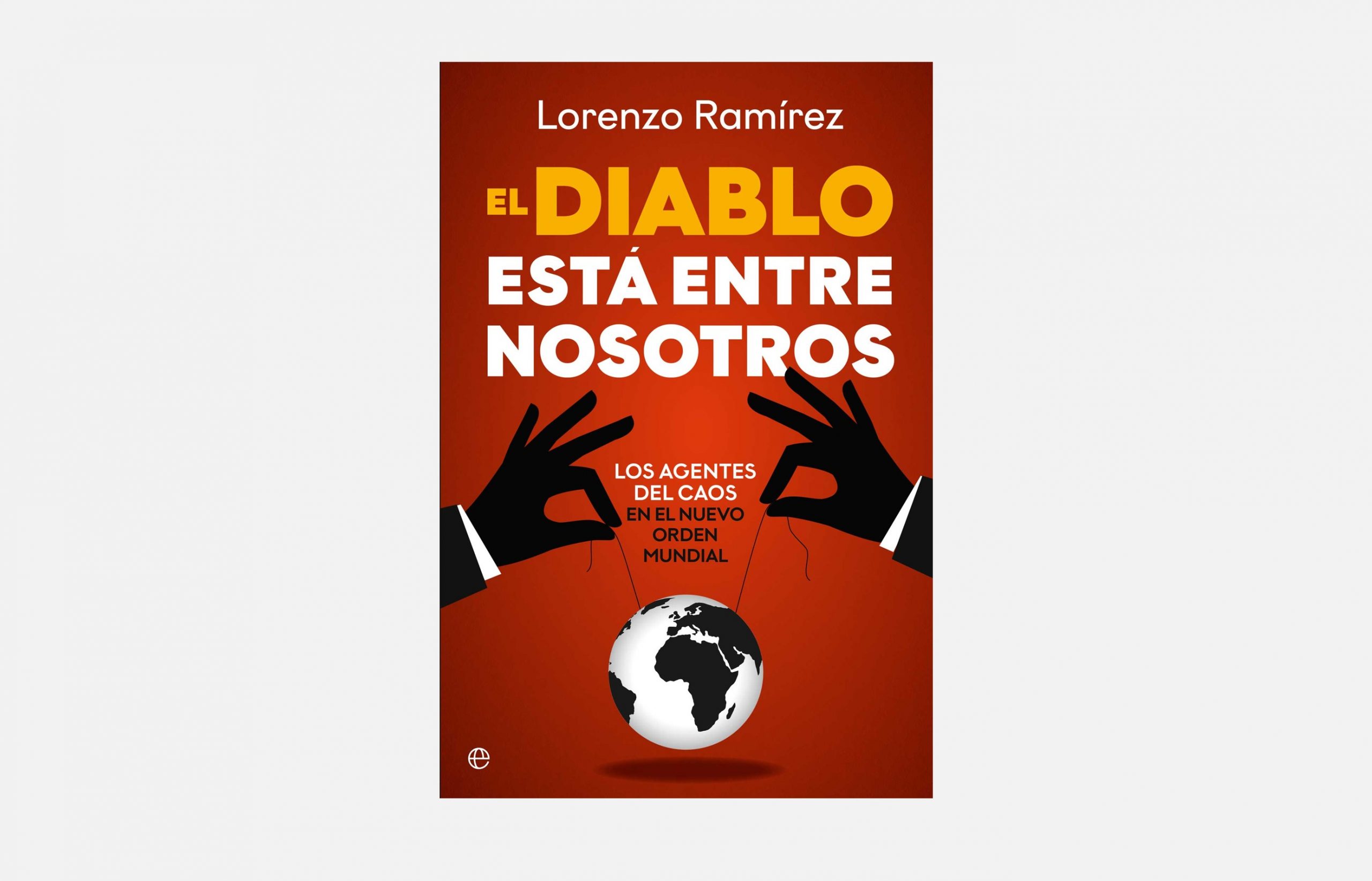 El último libro del periodista y escritor Lorenzo Ramírez